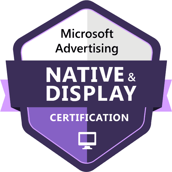 "Microsoft Advertising Native Display Certification Achievement"